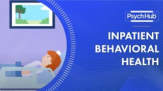 Inpatient Behavioral Health [upl. by Dray]