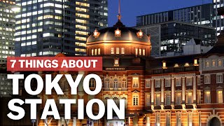 7 Things to know about Tokyo Station  japanguidecom [upl. by Aseyt]