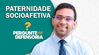 Paternidade socioafetiva O que é Como fazer o reconhecimento [upl. by Kelbee355]